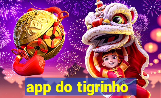 app do tigrinho